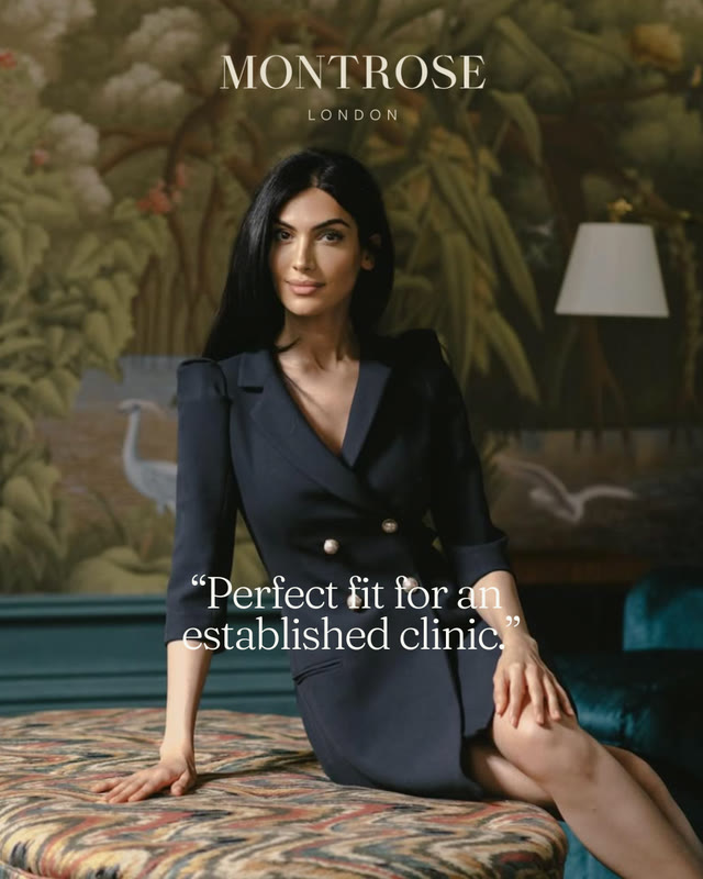 Montrose London: “Perfect fit for an established clinic.”